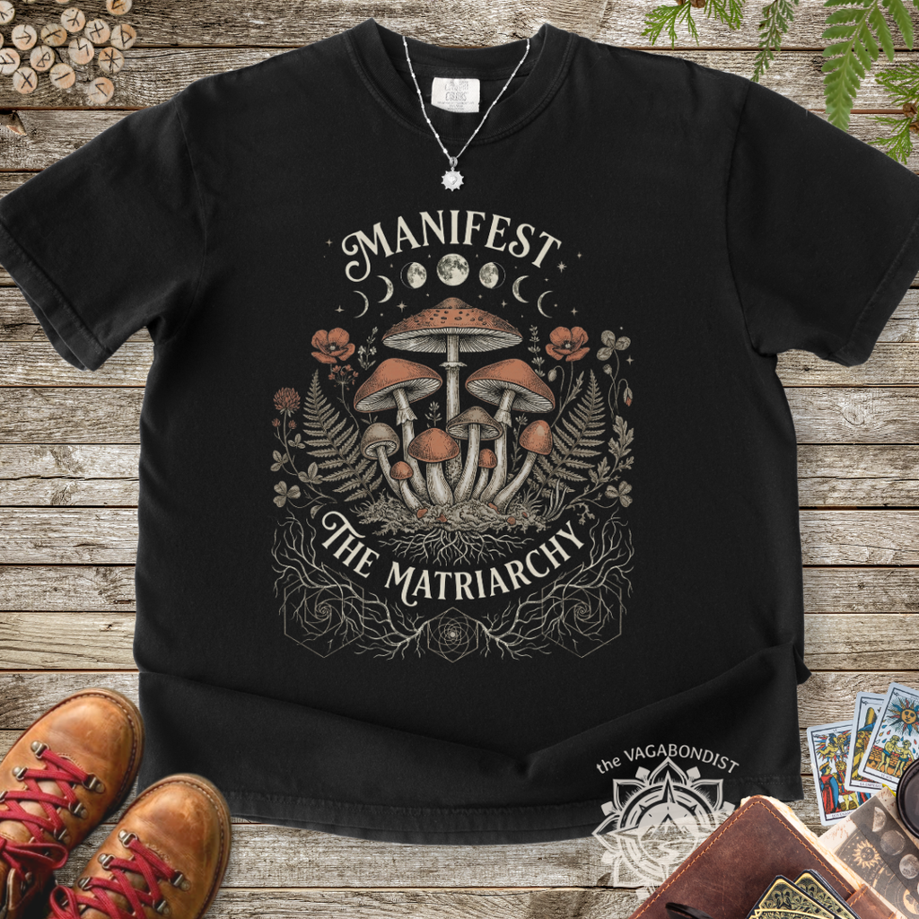 Manifest the Matriarchy: Mycelium T-Shirt