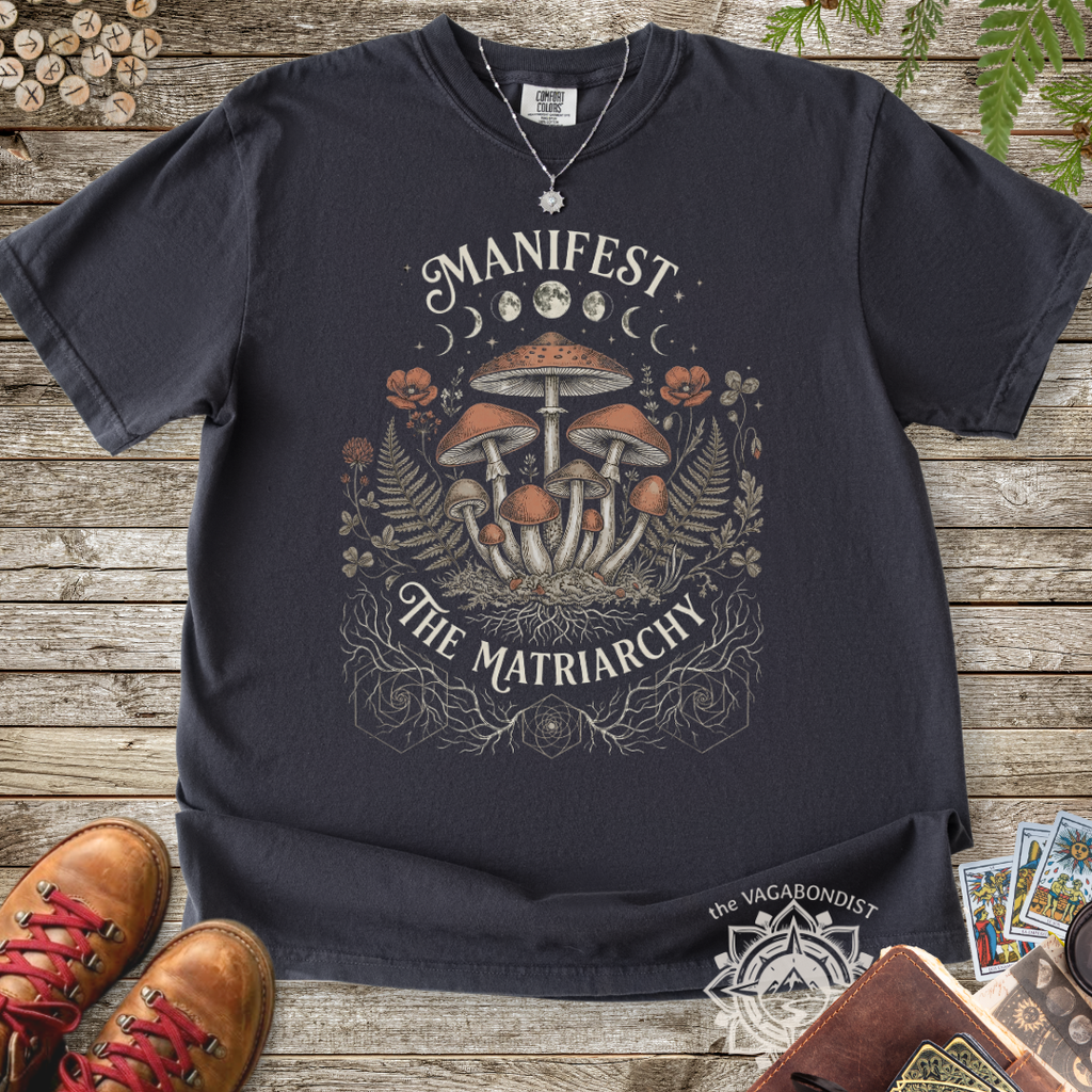 Manifest the Matriarchy: Mycelium T-Shirt