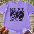 Dress for the Job You Want Witch T-Shirt
